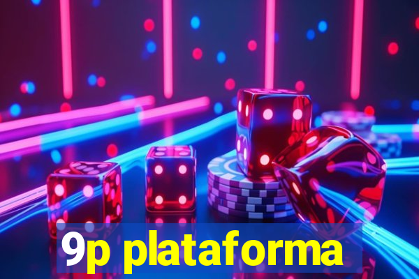 9p plataforma